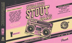 Broken Strings Brewery Sugared Stout Gang Label