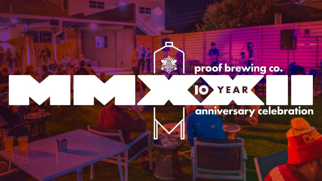 Proof Brewing Tenth Anniversary