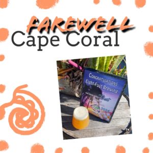 Eight-Foot Brewing Farewell Cape Coral